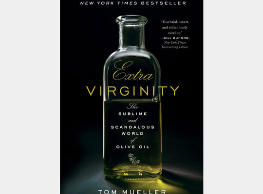 Extra Virginity by Tom Mueller