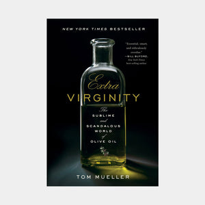 Extra Virginity by Tom Mueller